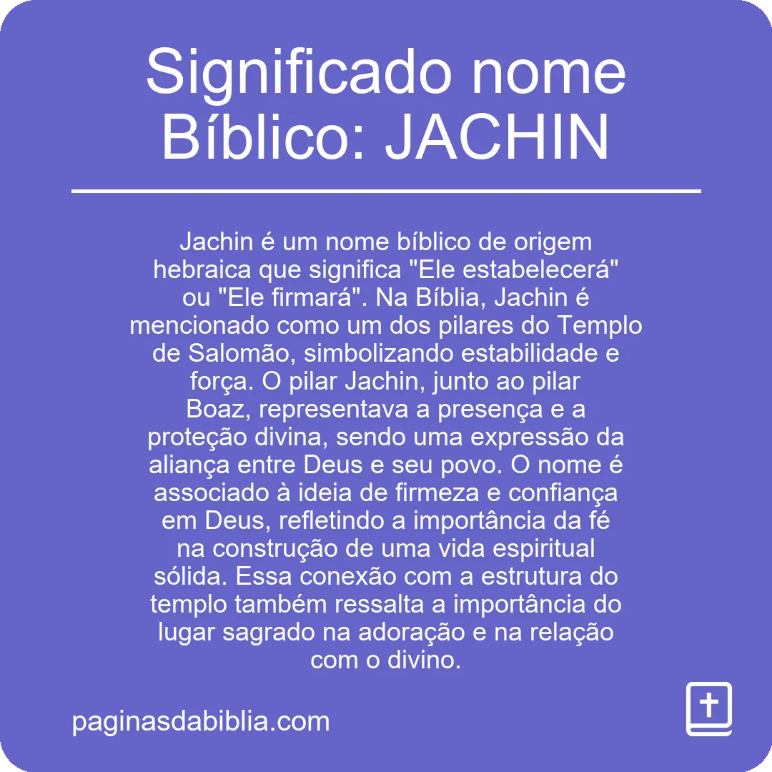 Significado nome Bíblico: JACHIN