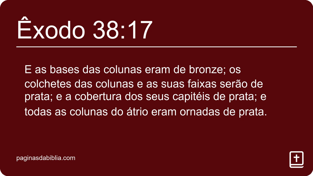 Êxodo 38:17