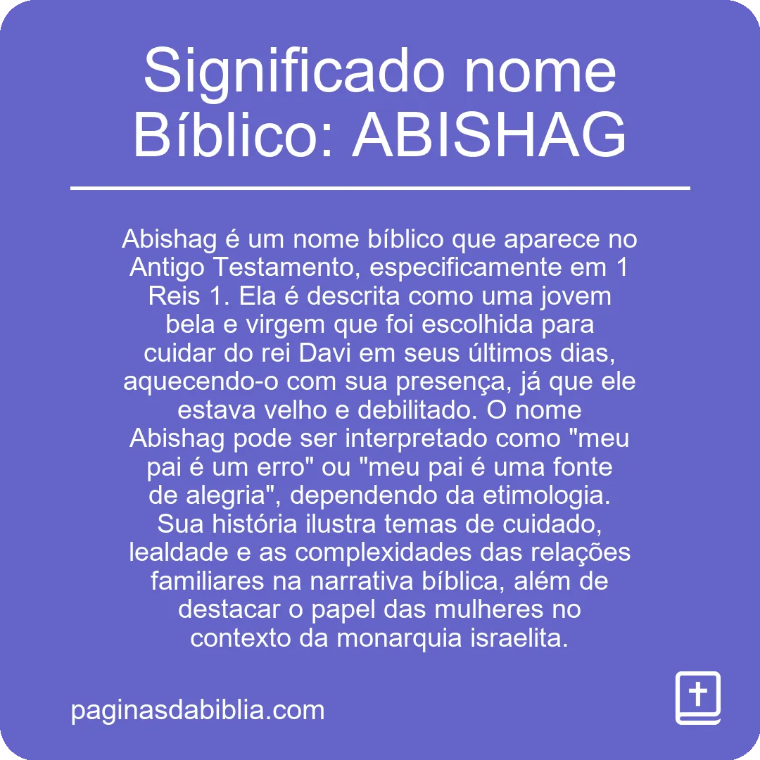 Significado nome Bíblico: ABISHAG