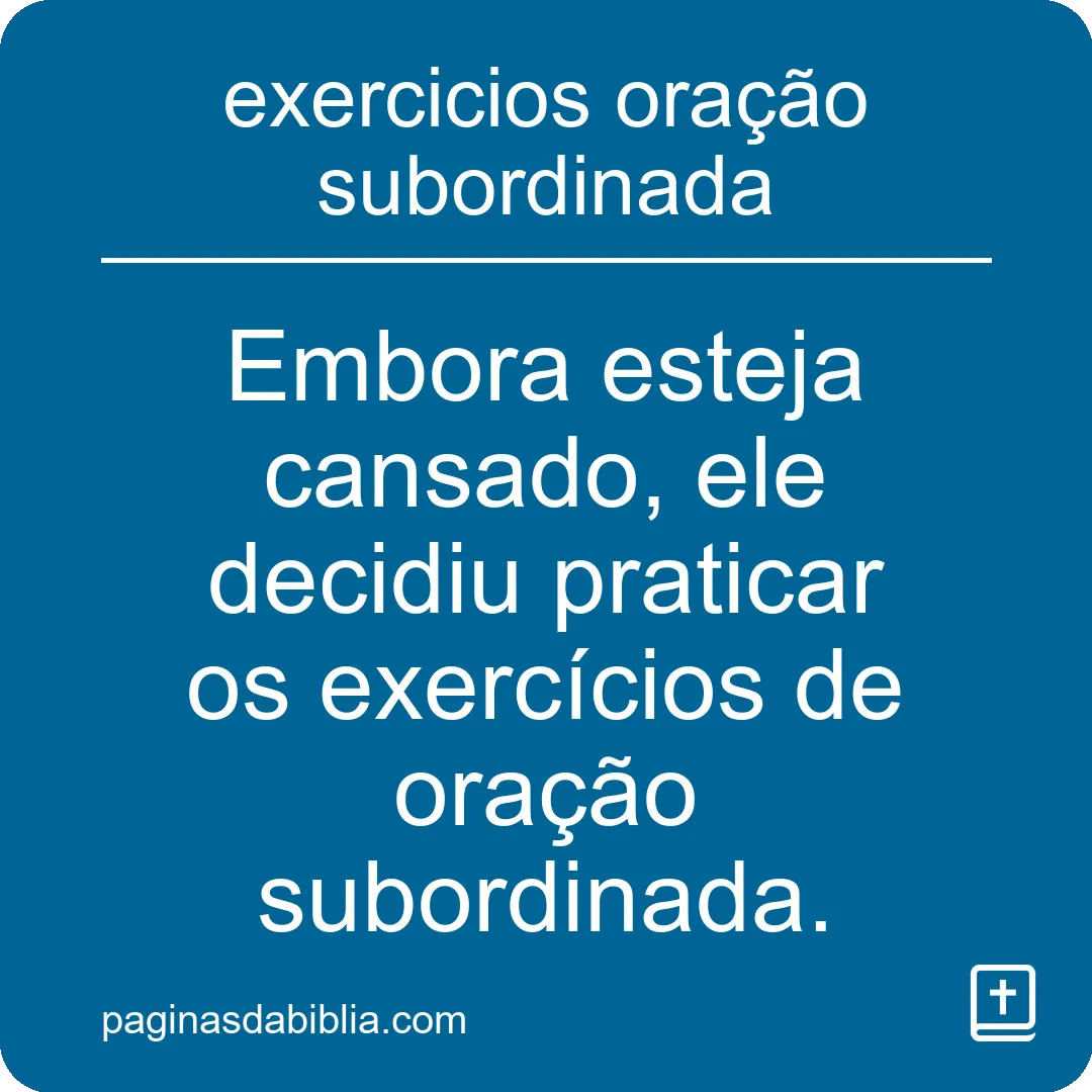 exercicios oração subordinada