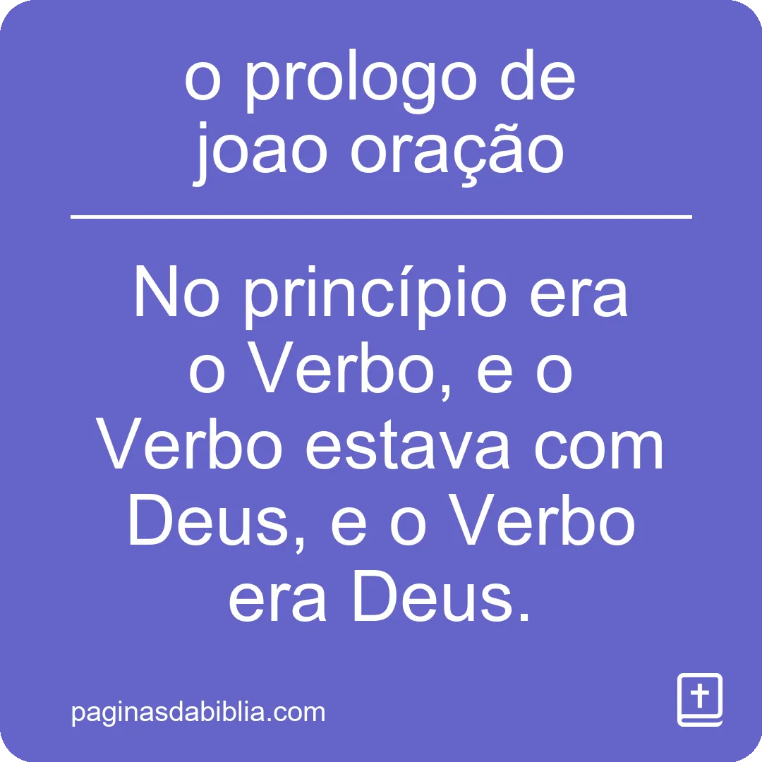 o prologo de joao oração