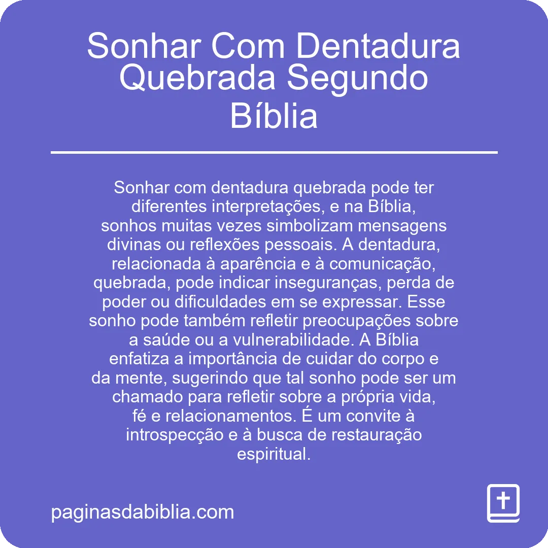 Sonhar Com Dentadura Quebrada Segundo Bíblia