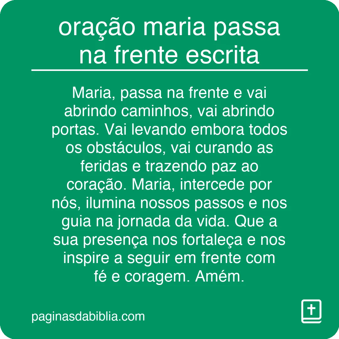 oração maria passa na frente escrita