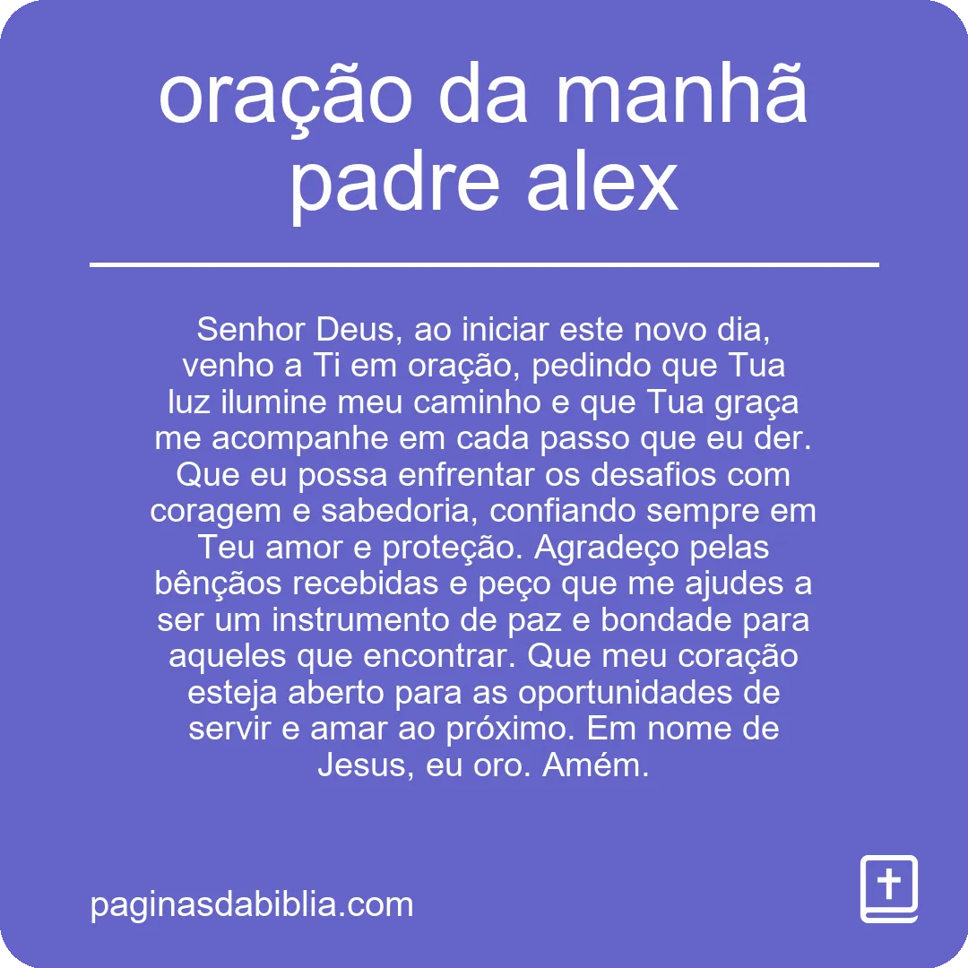 oração da manhã padre alex