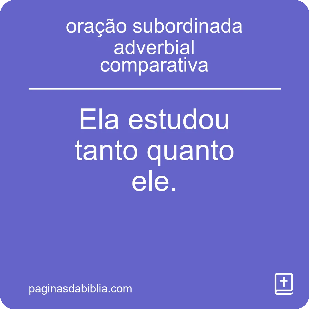 oração subordinada adverbial comparativa