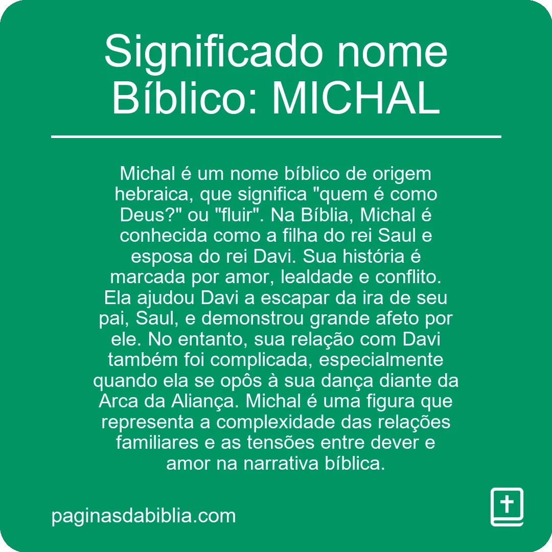 Significado nome Bíblico: MICHAL