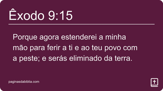 Êxodo 9:15