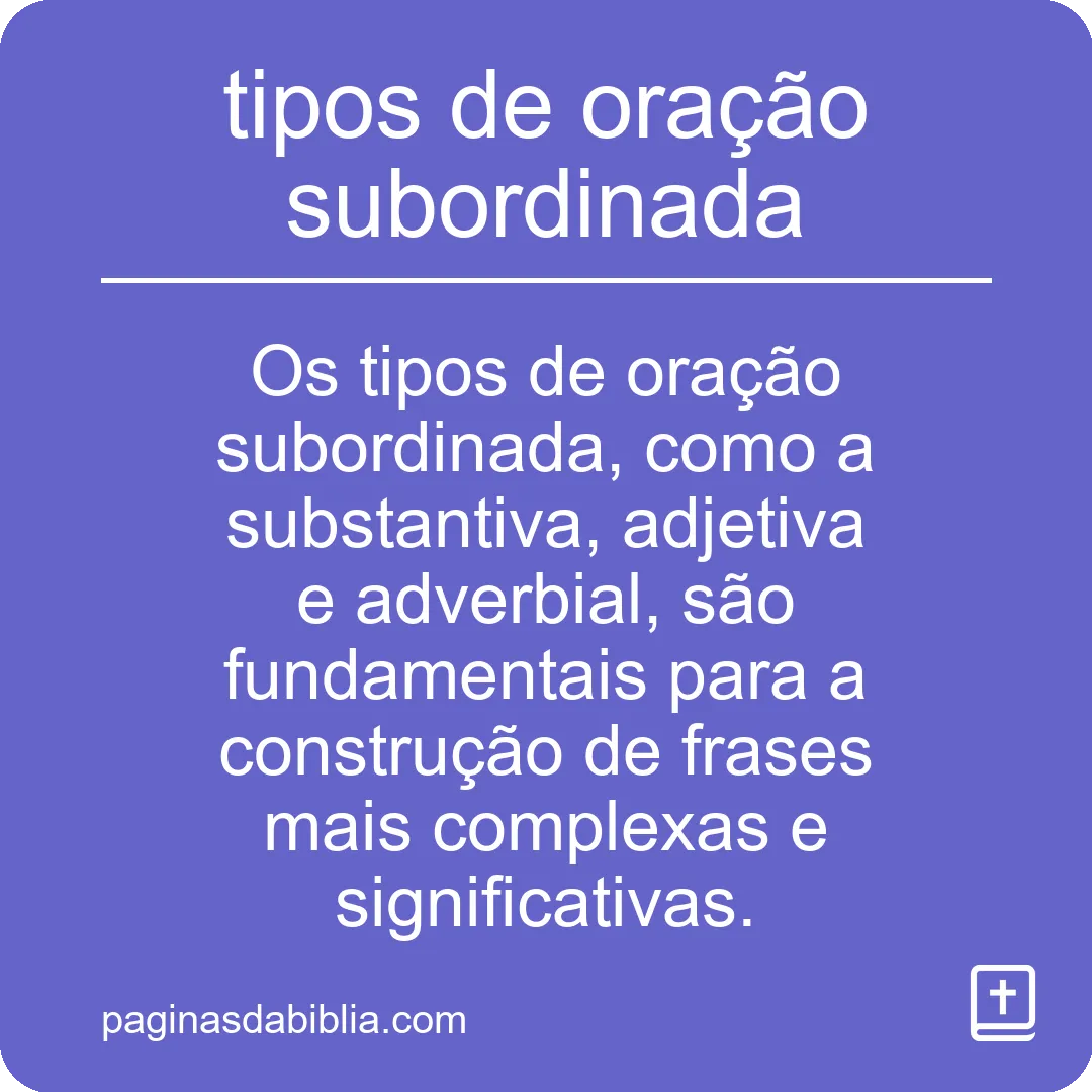 tipos de oração subordinada