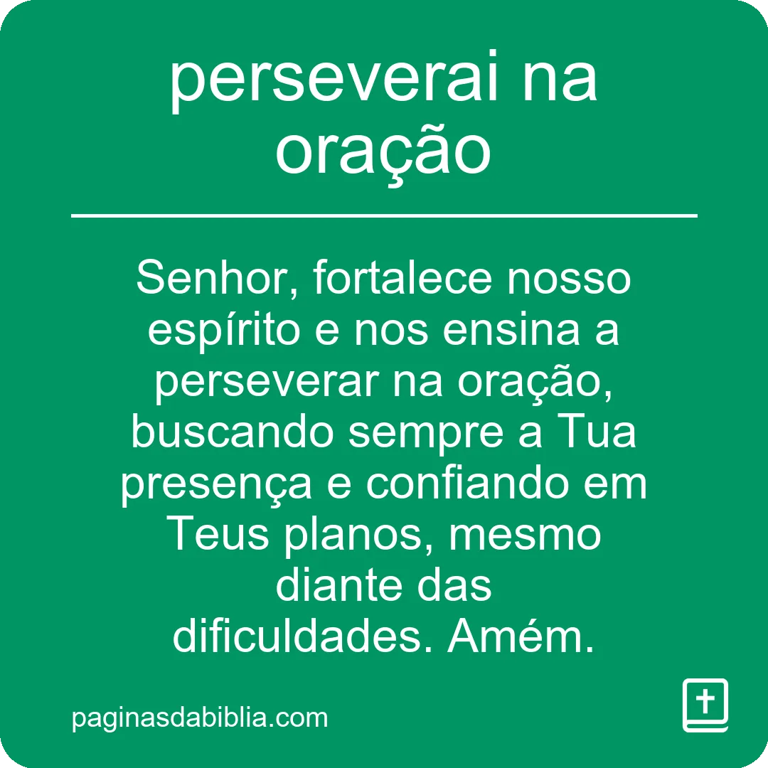 perseverai na oração