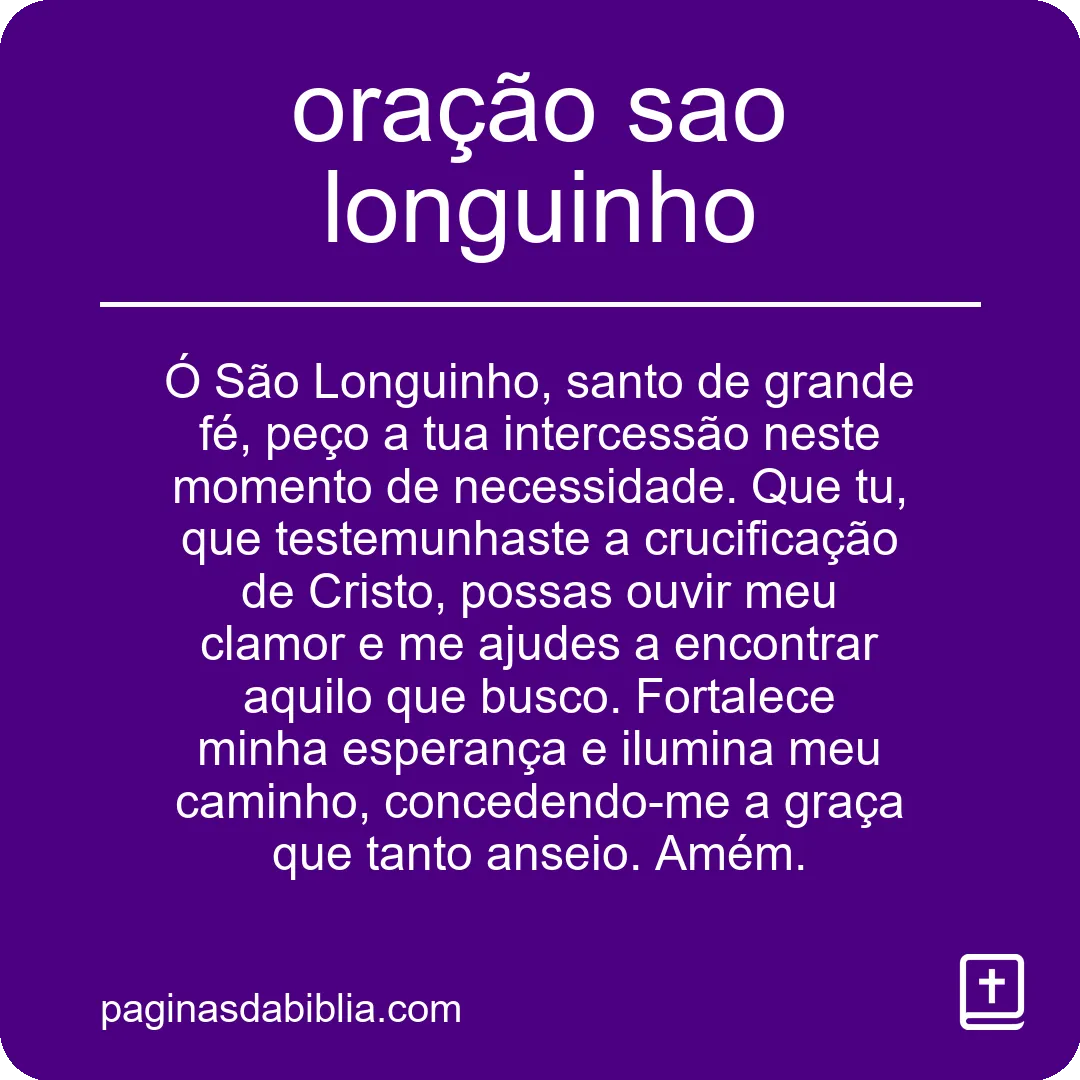 oração sao longuinho