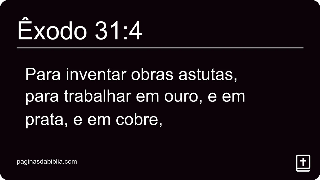 Êxodo 31:4