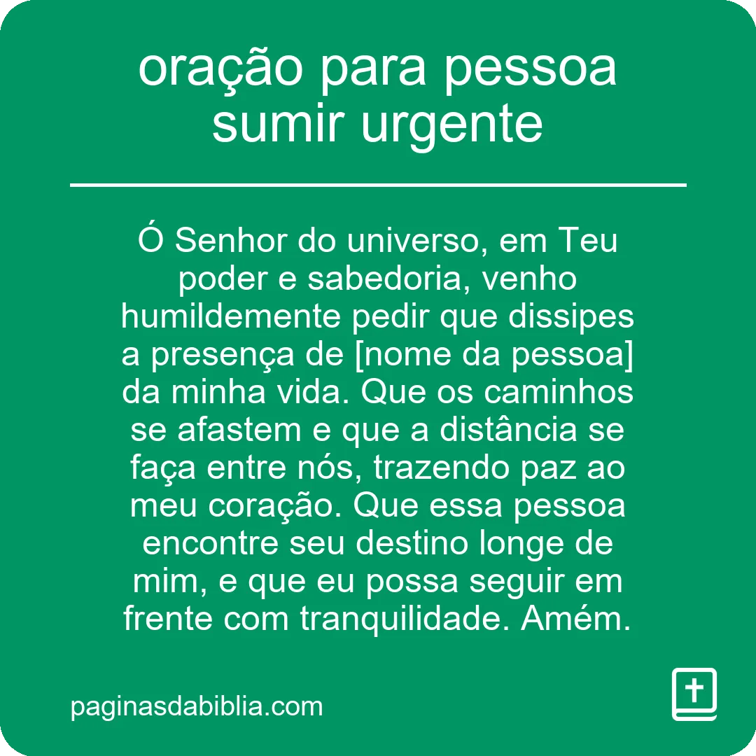 oração para pessoa sumir urgente