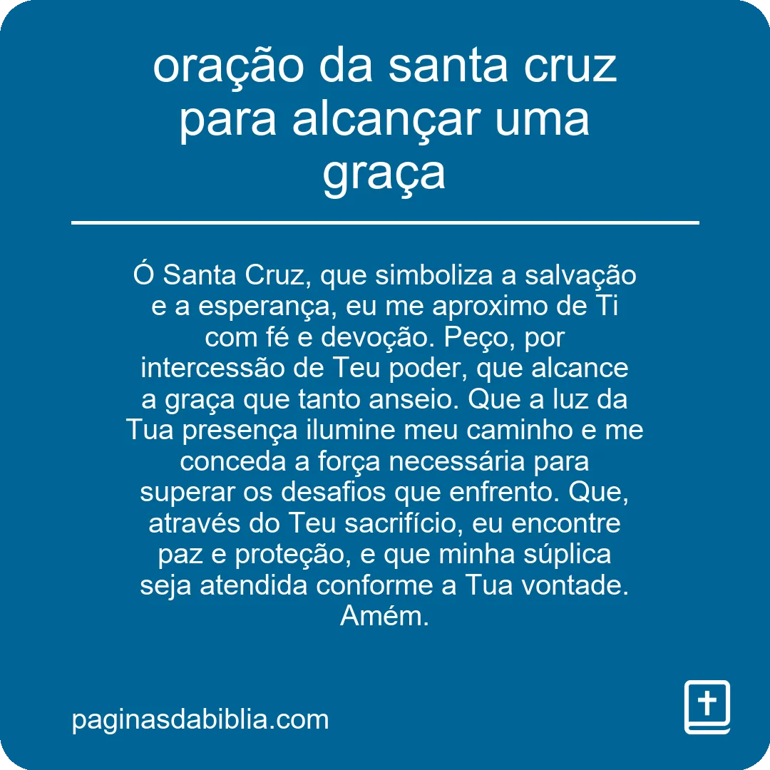 oração da santa cruz para alcançar uma graça