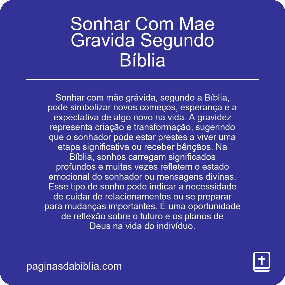 Sonhar Com Mae Gravida Segundo Bíblia