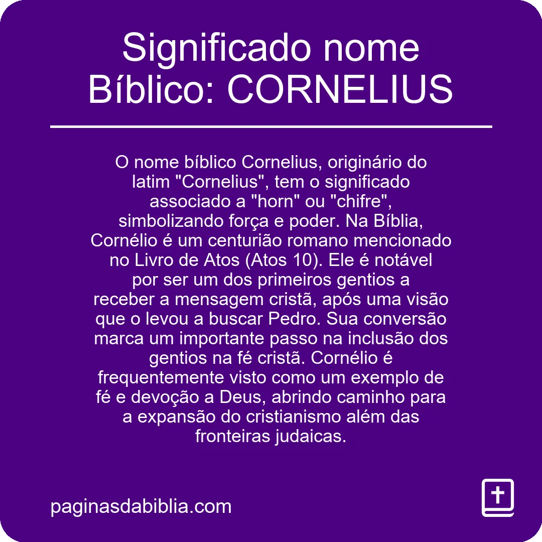 Significado nome Bíblico: CORNELIUS