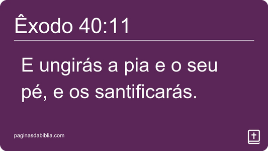 Êxodo 40:11