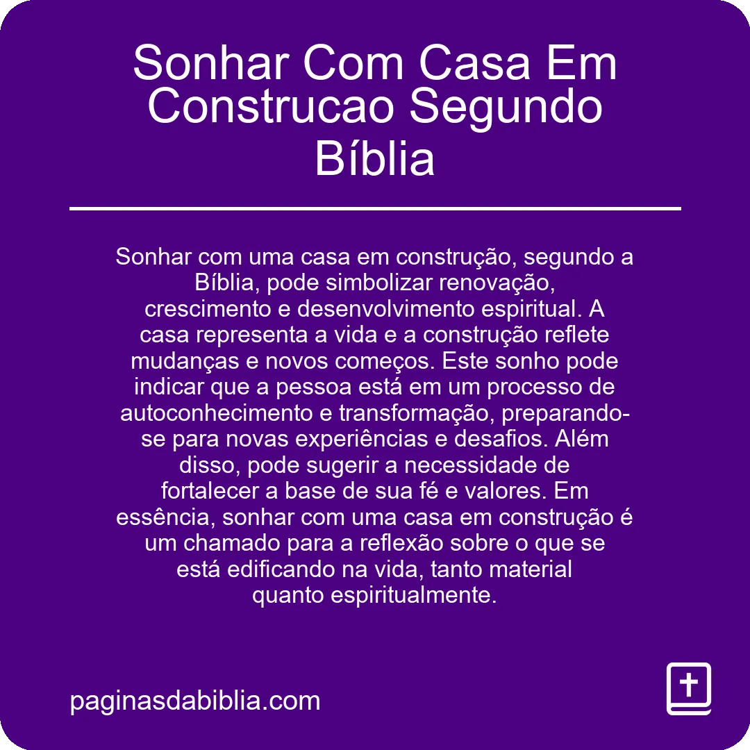 Sonhar Com Casa Em Construcao Segundo Bíblia