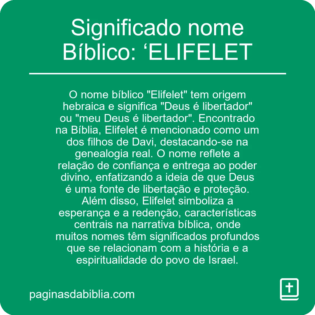 Significado nome Bíblico: ‘ELIFELET