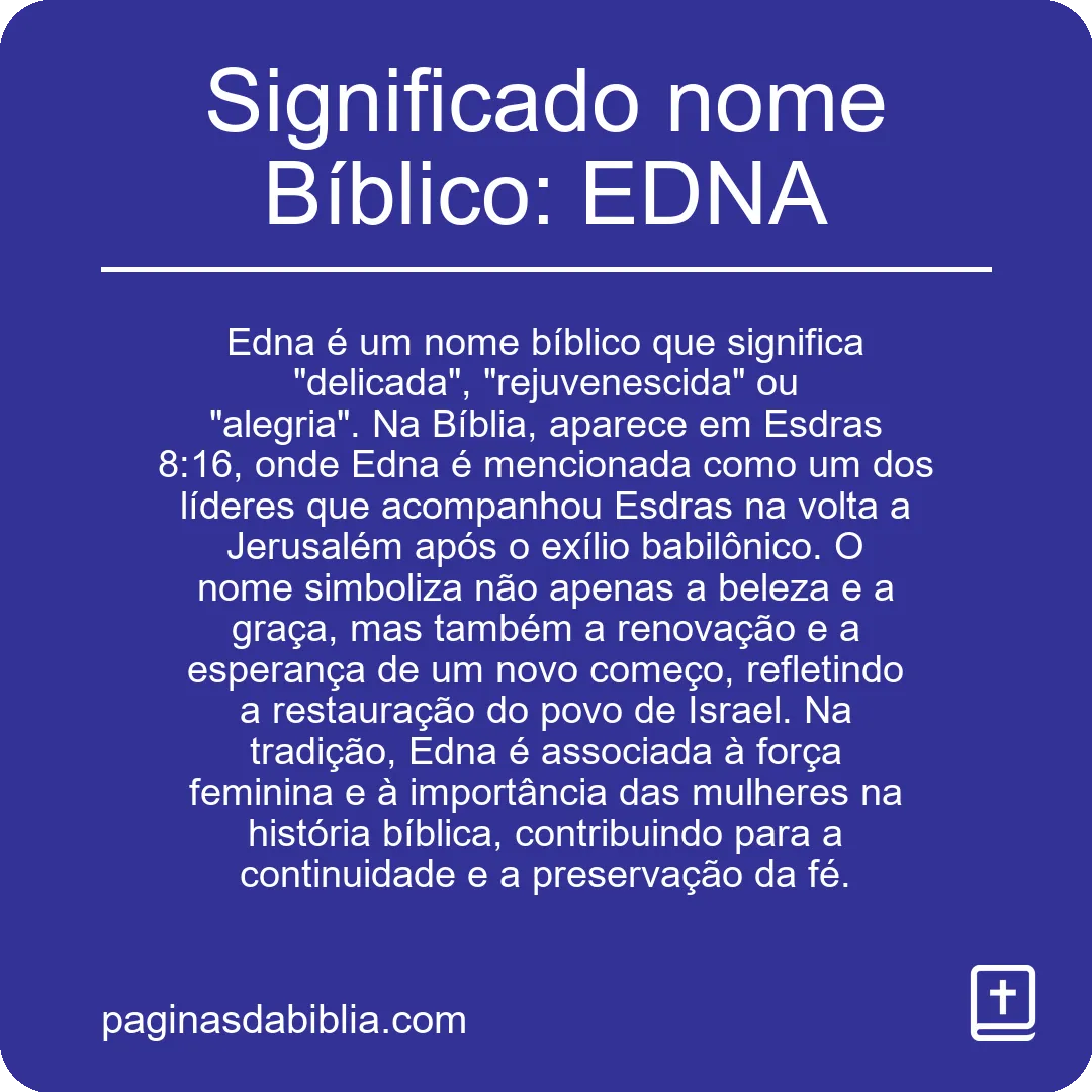 Significado nome Bíblico: EDNA