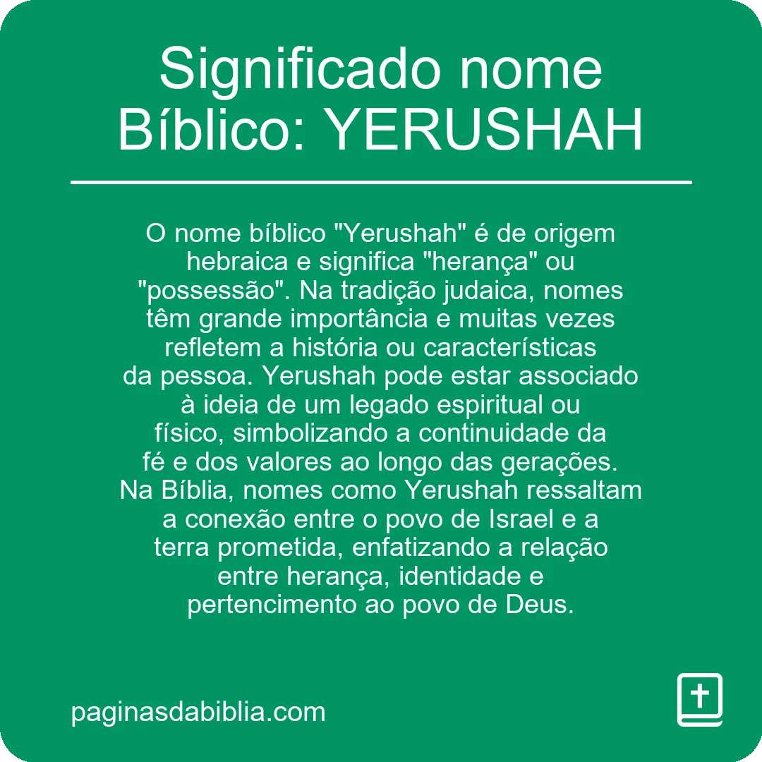 Significado nome Bíblico: YERUSHAH