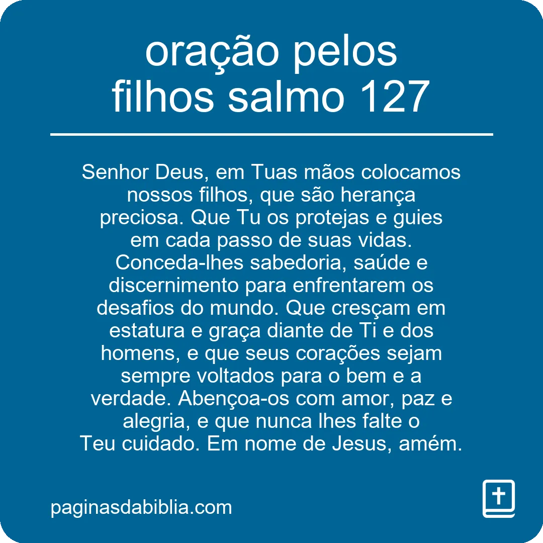 oração pelos filhos salmo 127