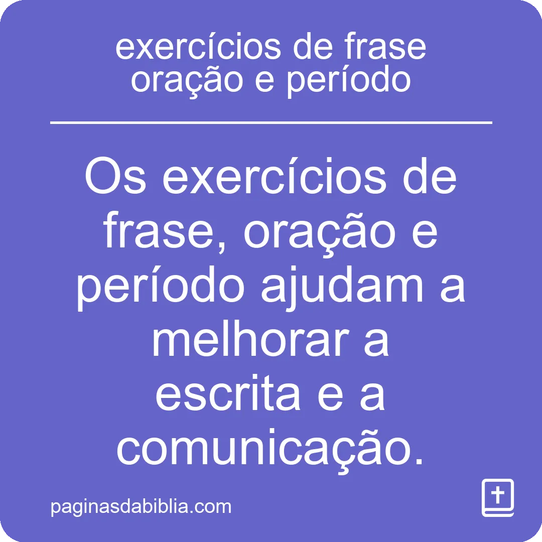 exercícios de frase oração e período