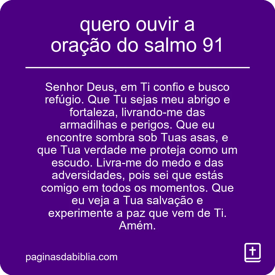 quero ouvir a oração do salmo 91