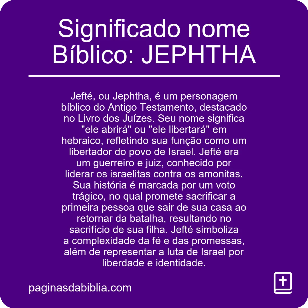 Significado nome Bíblico: JEPHTHA