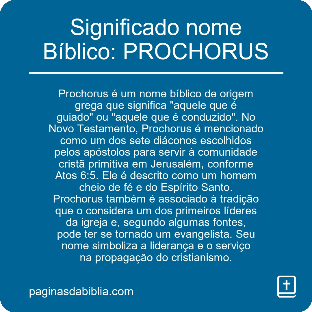 Significado nome Bíblico: PROCHORUS