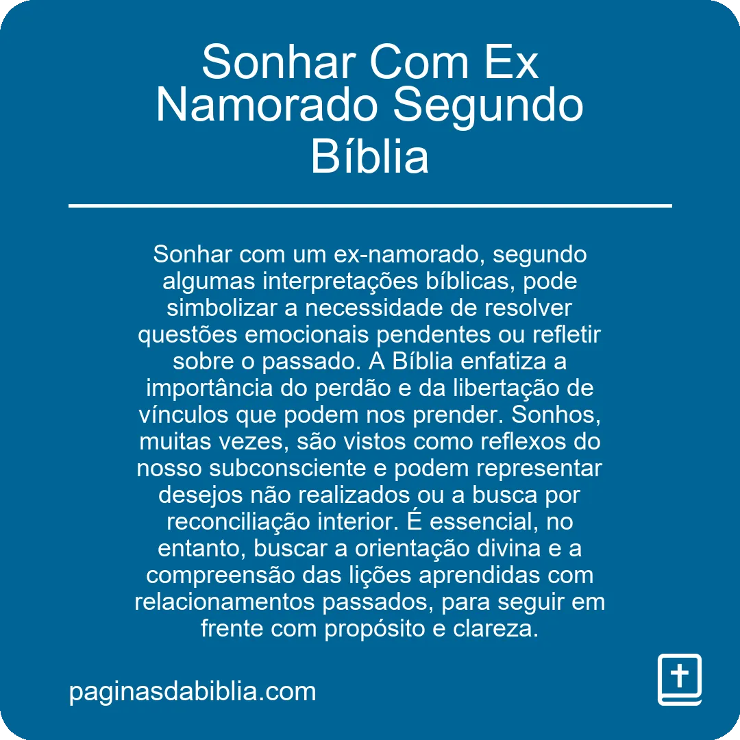 Sonhar Com Ex Namorado Segundo Bíblia