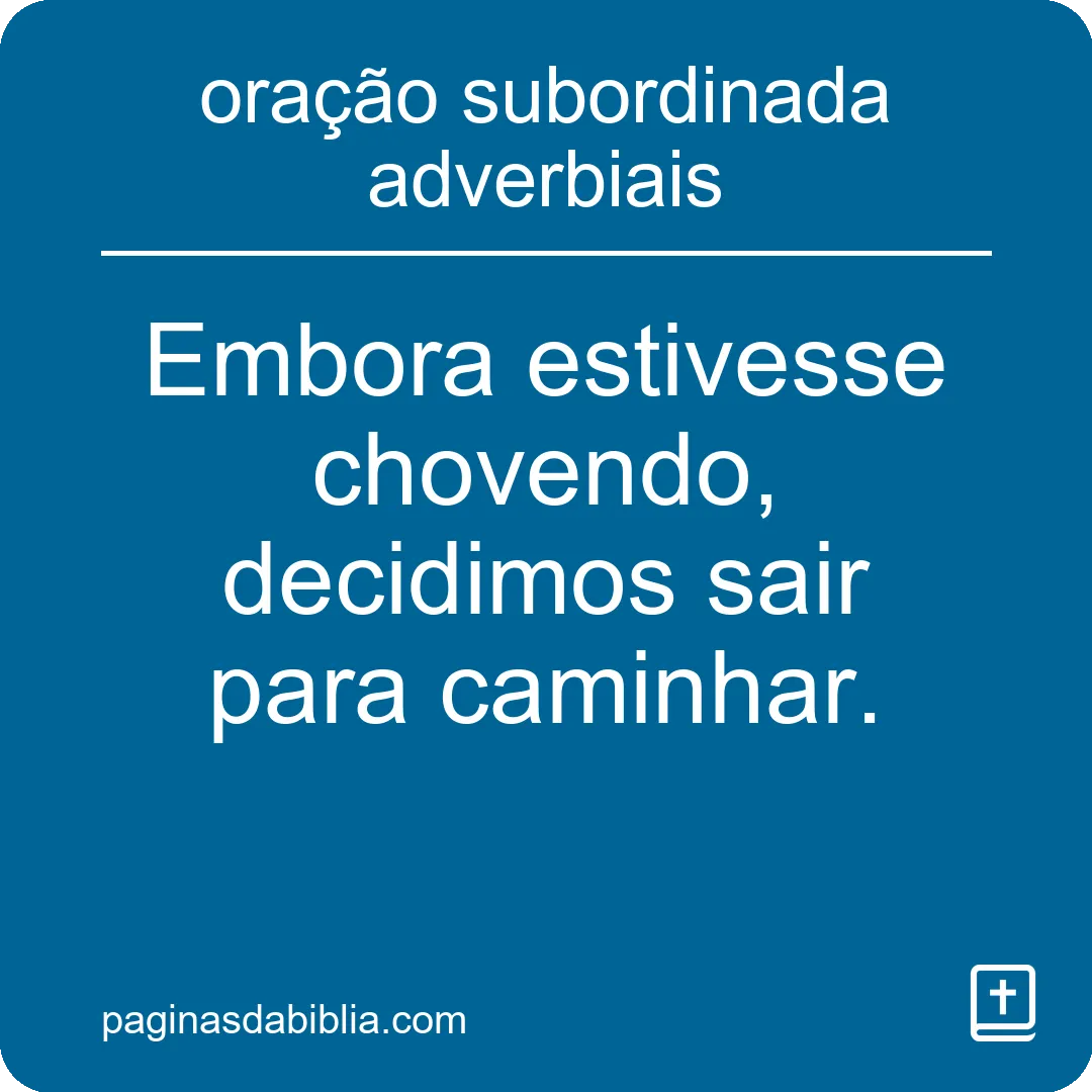 oração subordinada adverbiais