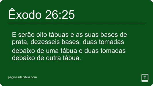 Êxodo 26:25