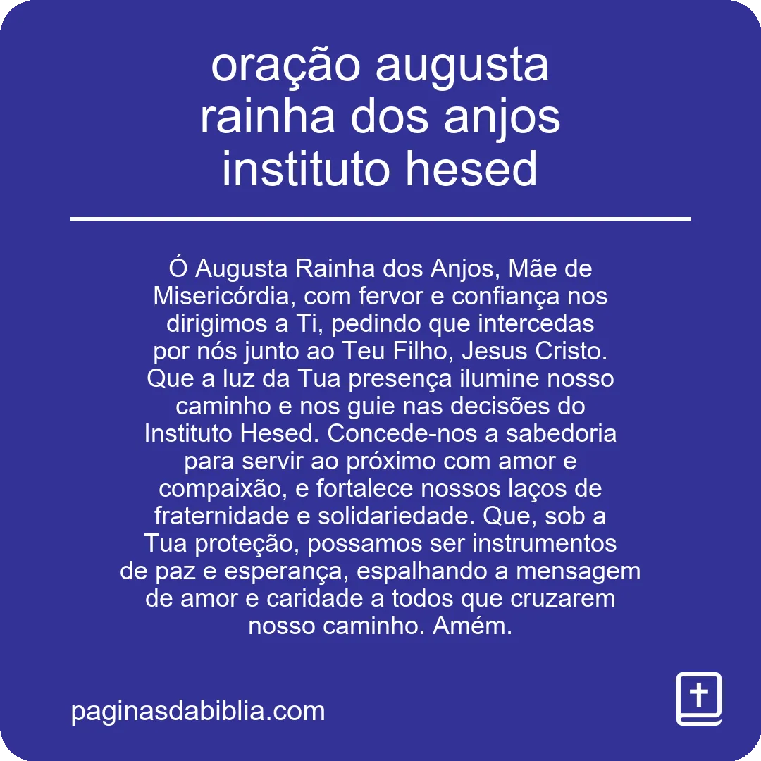 oração augusta rainha dos anjos instituto hesed