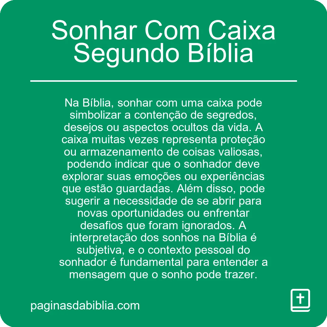 Sonhar Com Caixa Segundo Bíblia