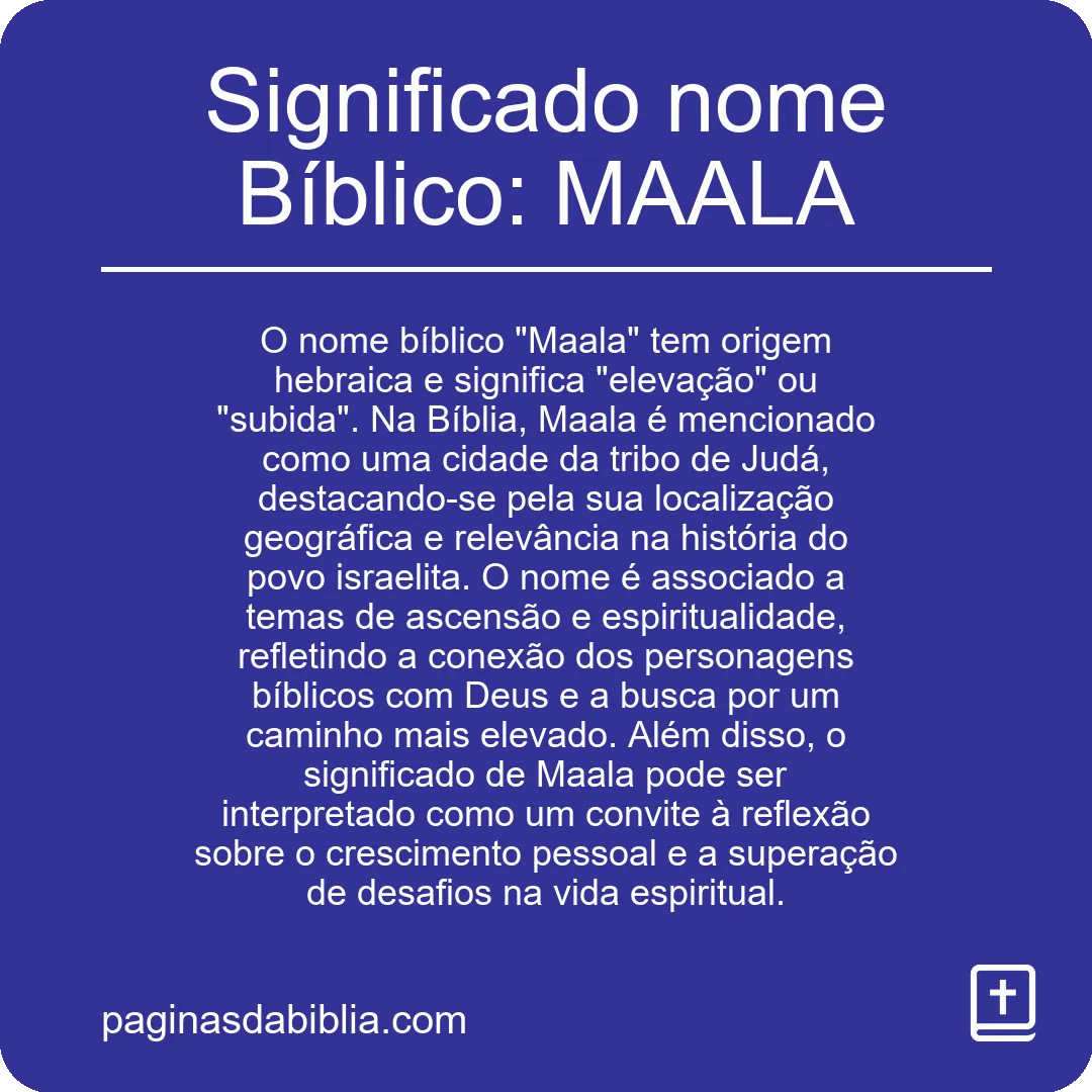 Significado nome Bíblico: MAALA