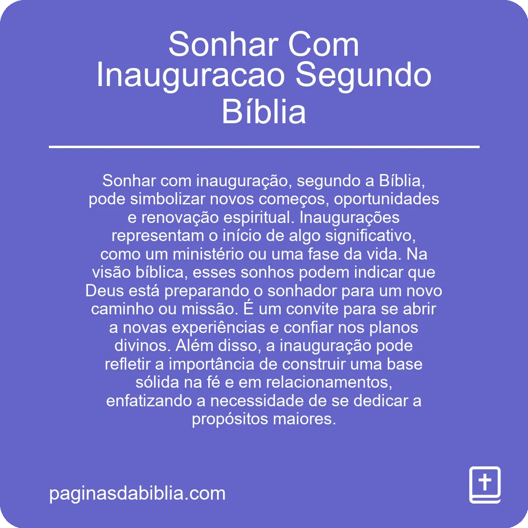 Sonhar Com Inauguracao Segundo Bíblia