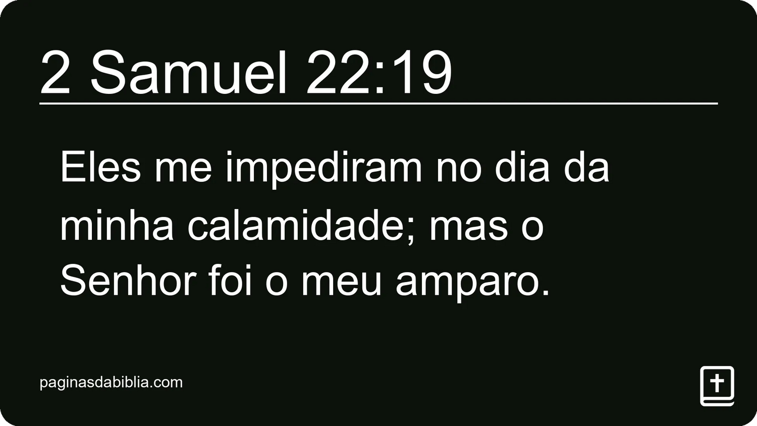 2 Samuel 22:19