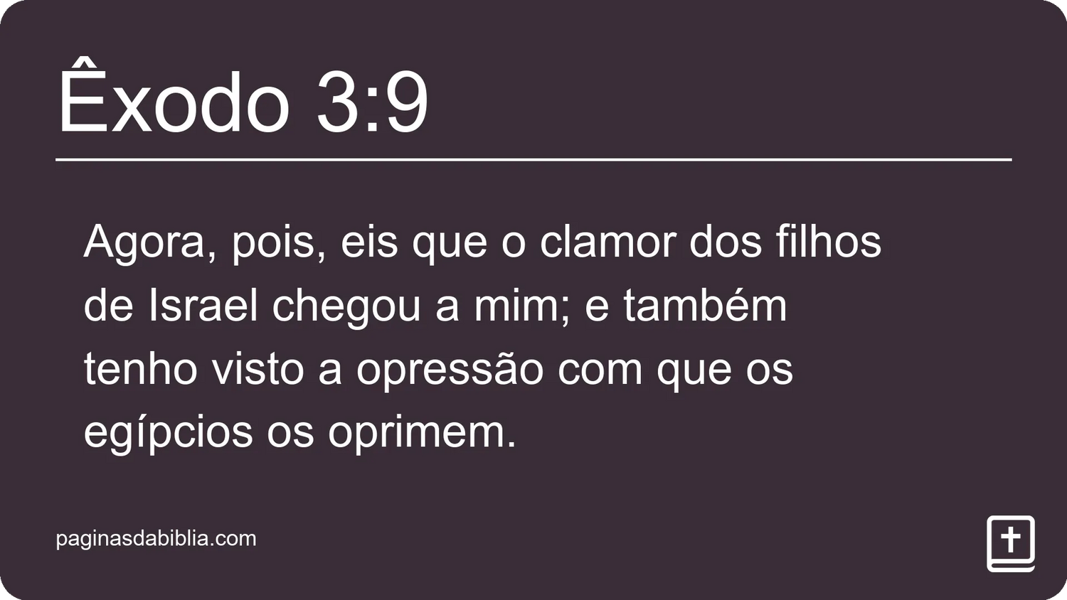 Êxodo 3:9