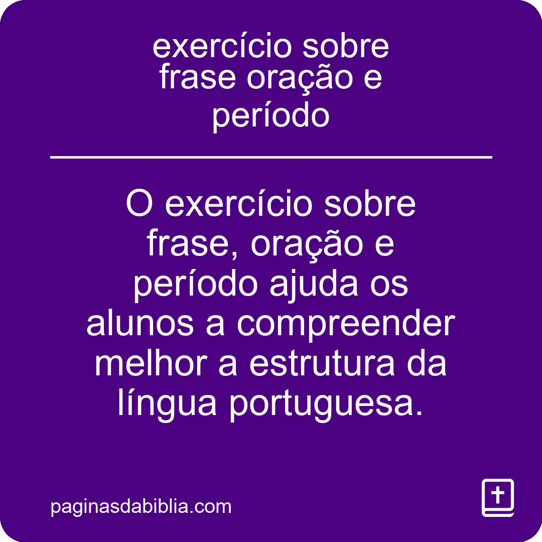 exercício sobre frase oração e período