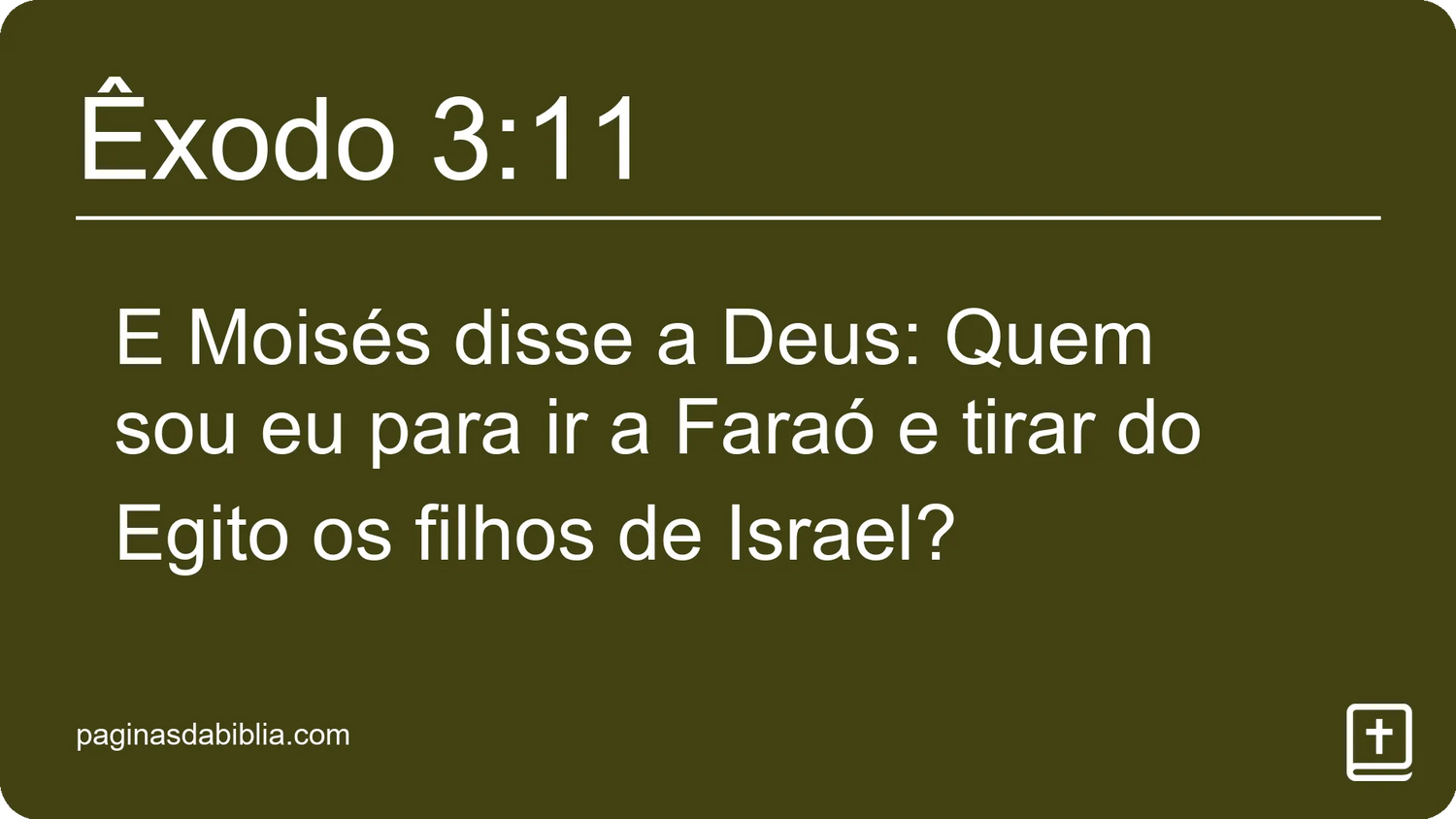 Êxodo 3:11