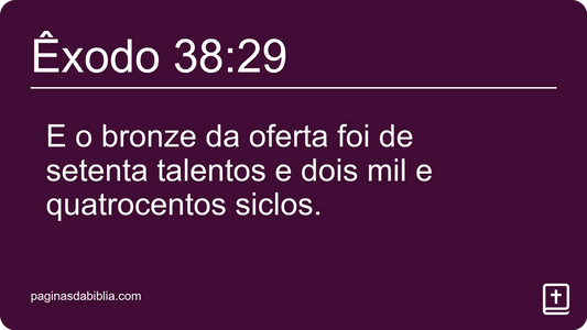 Êxodo 38:29