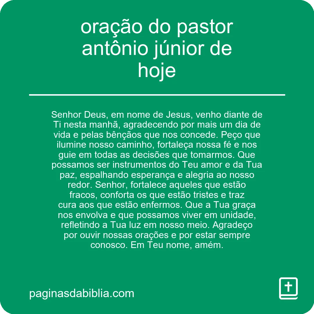 oração do pastor antônio júnior de hoje