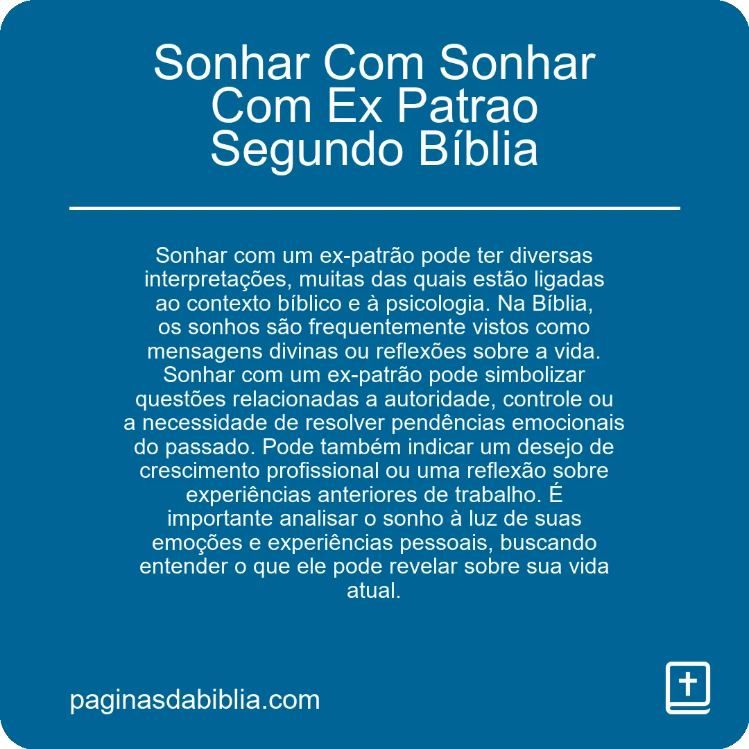 Sonhar Com Sonhar Com Ex Patrao Segundo Bíblia