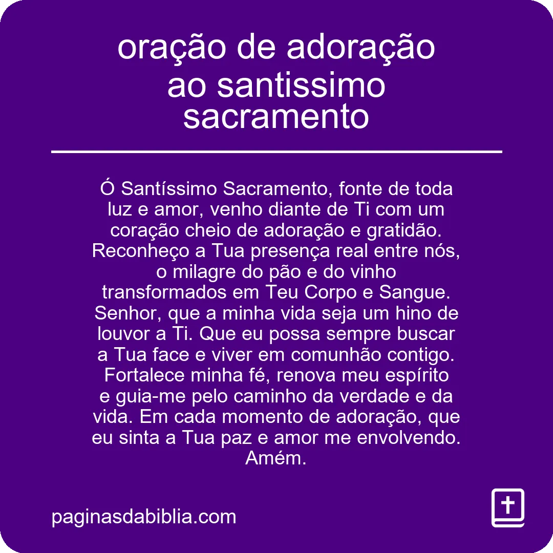 oração de adoração ao santissimo sacramento