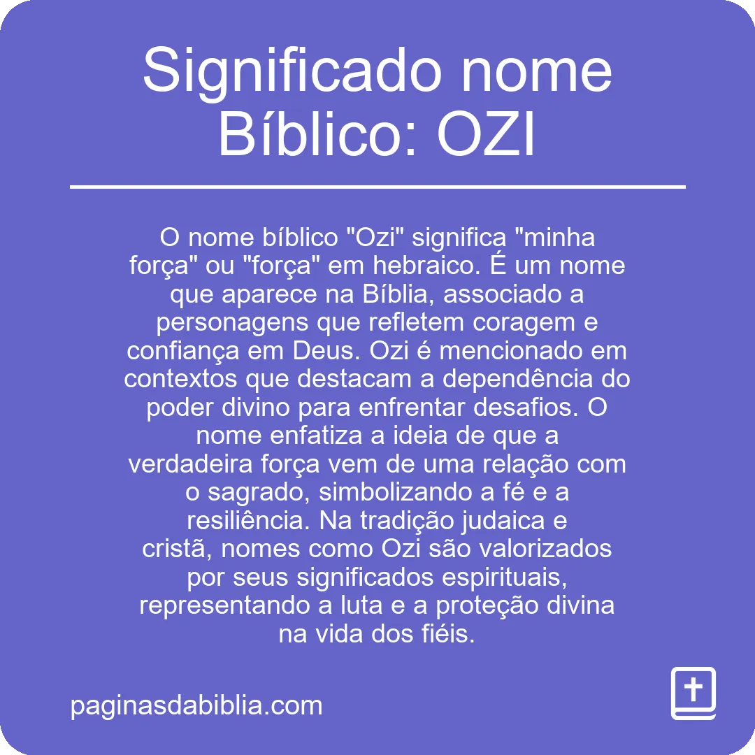 Significado nome Bíblico: OZI