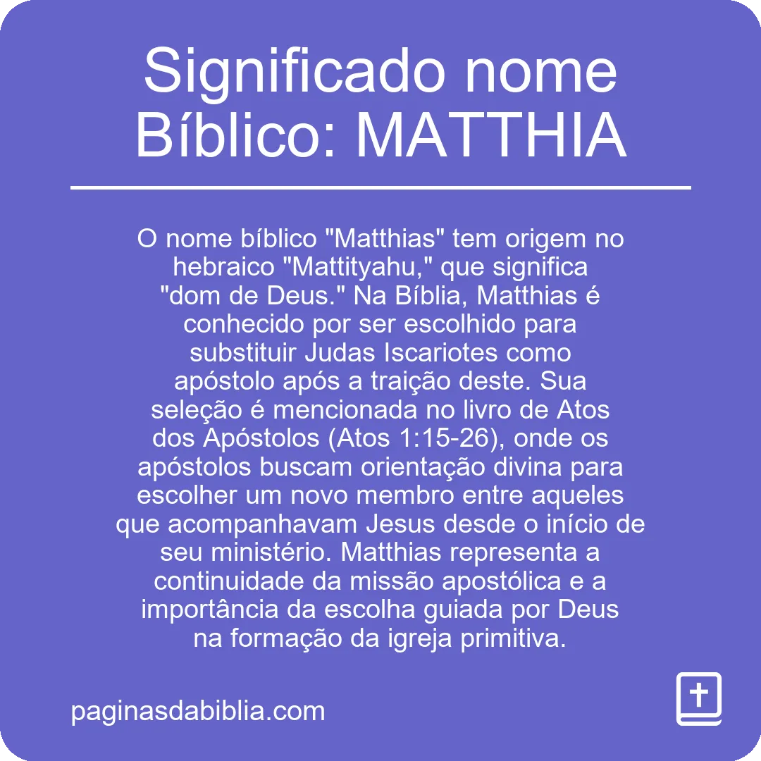 Significado nome Bíblico: MATTHIA