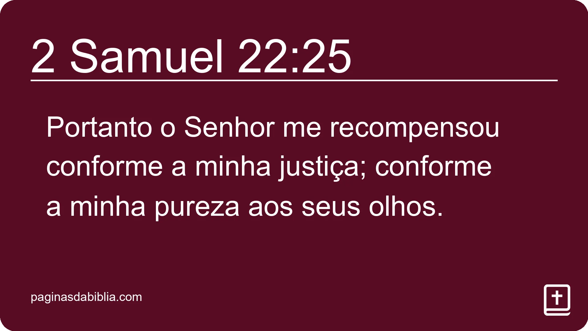 2 Samuel 22:25