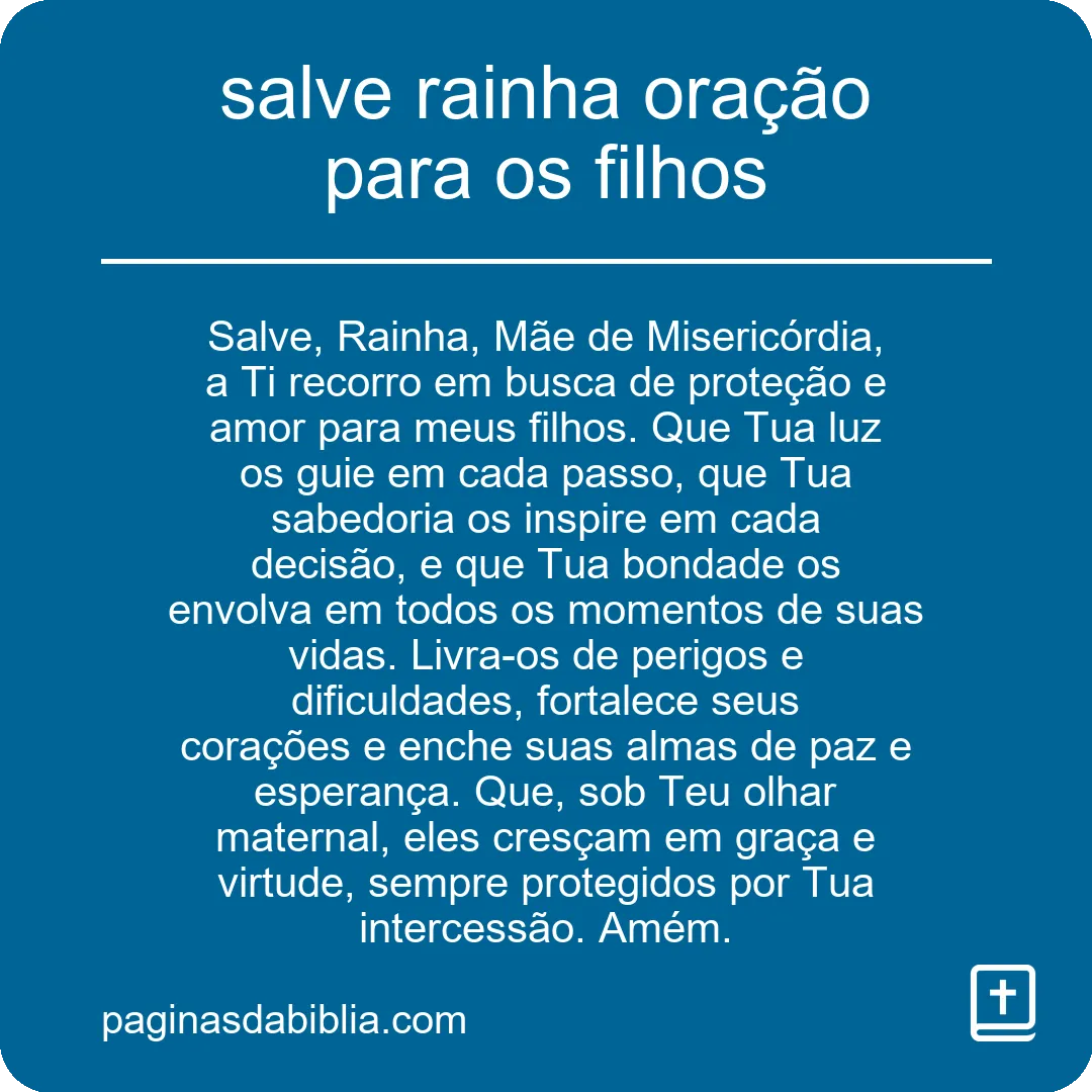 salve rainha oração para os filhos