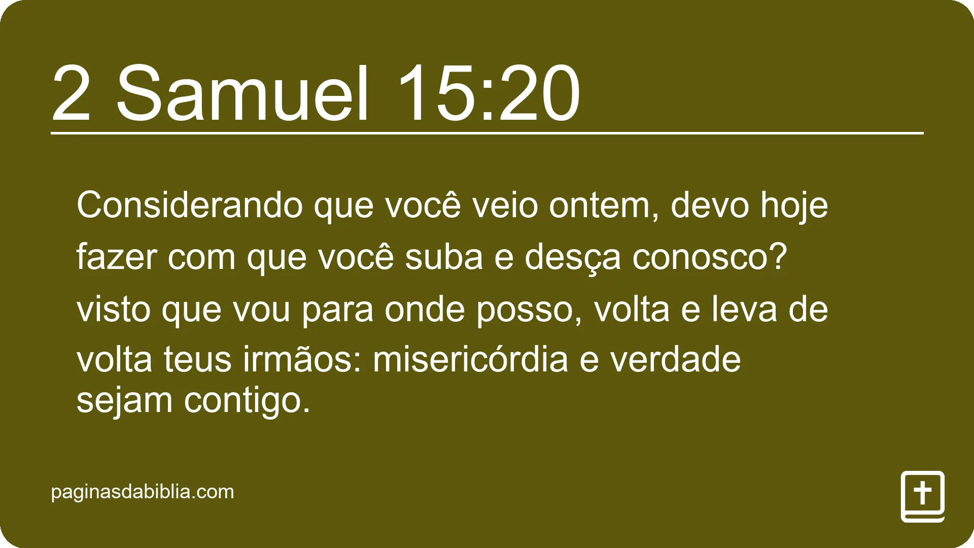 2 Samuel 15:20