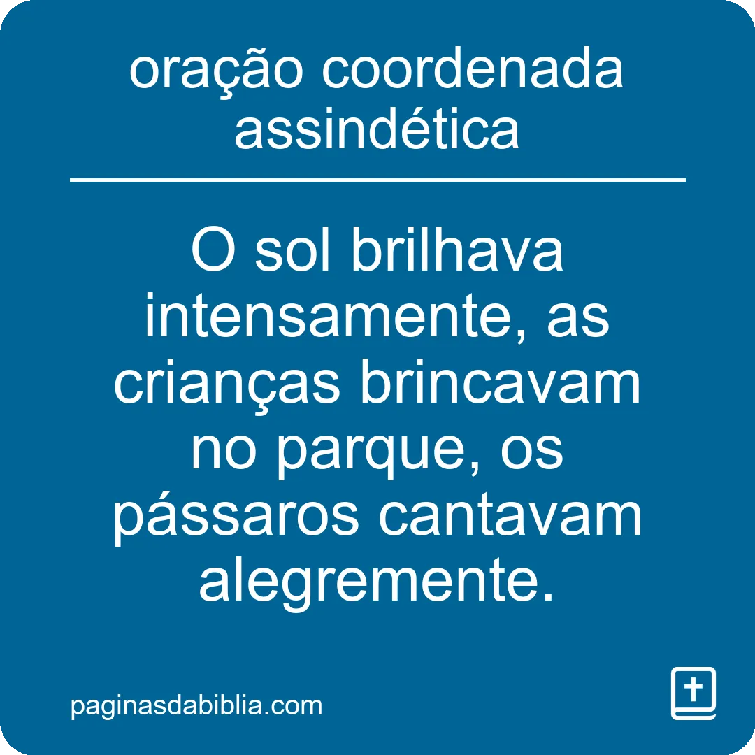 oração coordenada assindética